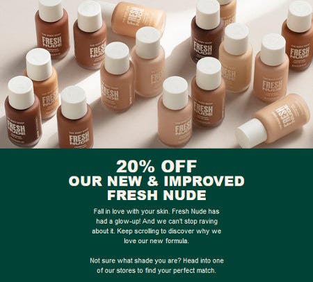 20% Off Our New and Improved Fresh Nude from The Body Shop