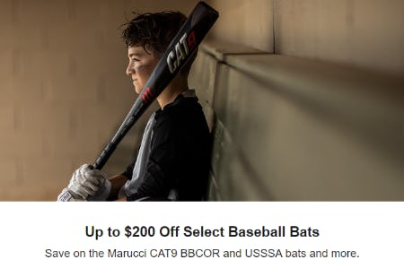 Up to $200 Off Select Baseball Bats