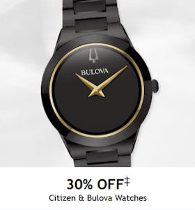 30% off Citizen and Bulova Watches