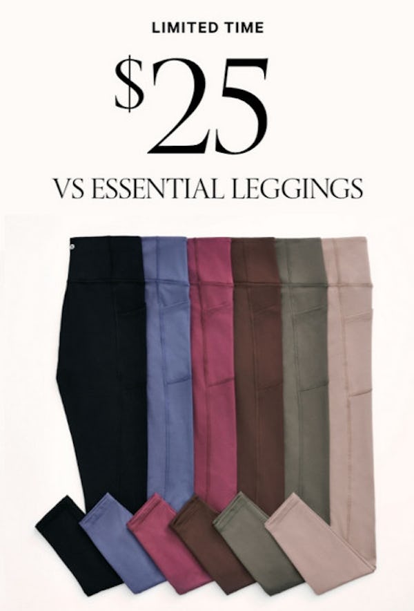$25 VS Essential Leggings