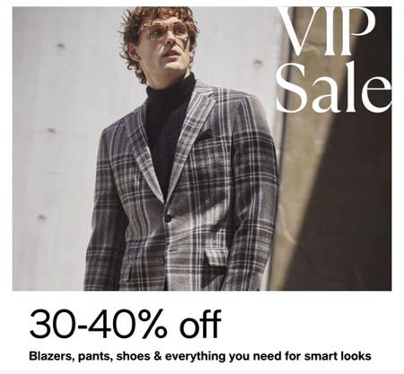 30-40% Off Blazers, Pants, Shoes & Everything You Need for Smart Looks