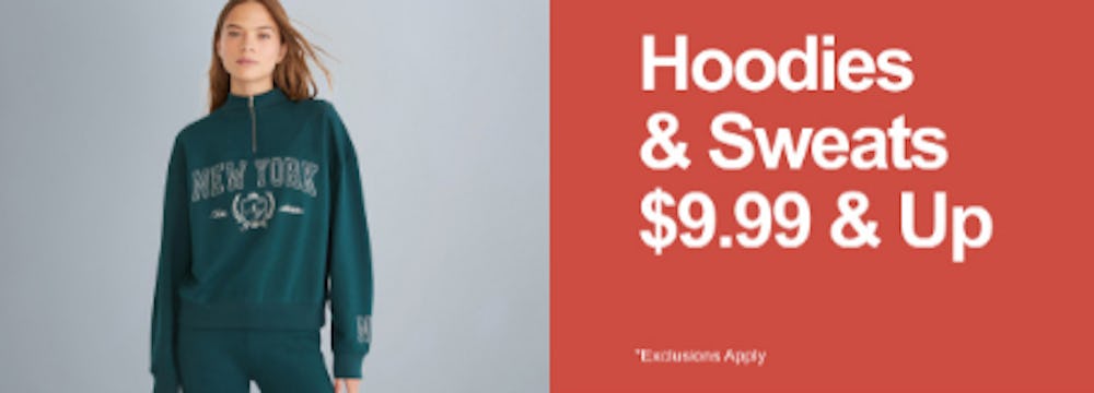 Hoodies & Sweats $9.99 & Up