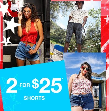 2 for $25 Shorts
