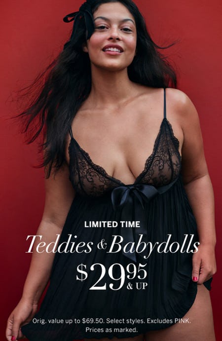 Teddies and Babydolls $29.95 and Up from Victoria's Secret