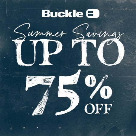 Summer Savings Up to 75% Off from Buckle