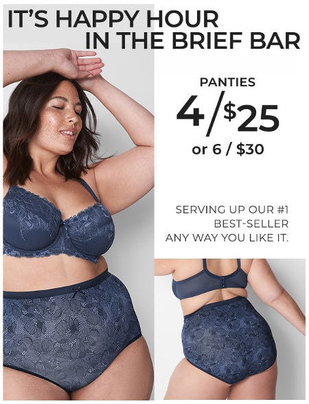 Panties 4 for $25 or 6 for $30 from Lane Bryant