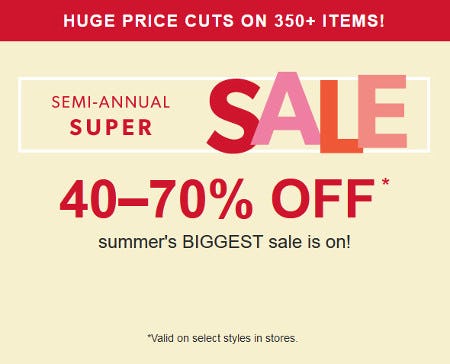 Semi-Annual Super Sale: 40-70% Off