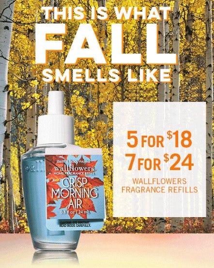 5 for $18 or 7 for $24 Wallflowers Fragrance Refills from Bath & Body Works