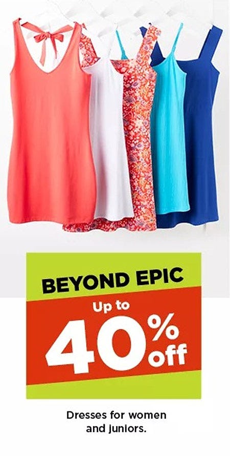 Up to 40% Off Dresses for Women and Juniors