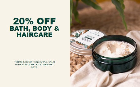 20% Off Bath, Body and Haircare