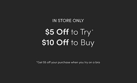 $5 Off to Try, $10 Off to Buy