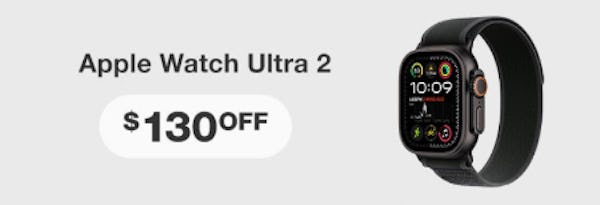 $130 Off Apple Watch Ultra 2