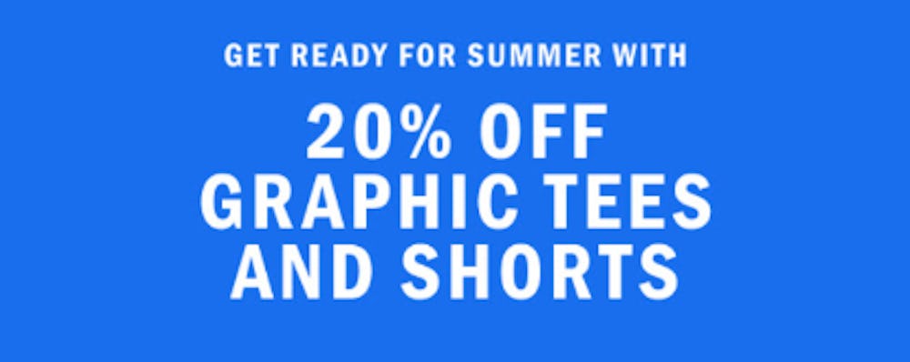 20% Off Graphic Tees and Shorts