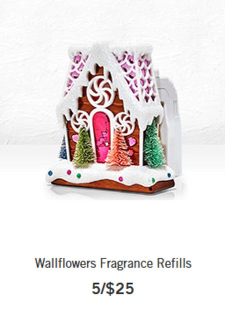 Wallflowers Fragrance Refills 5 for $25 from Bath & Body Works