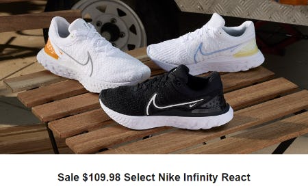 Sale $109.98 Select Nike Infinity React