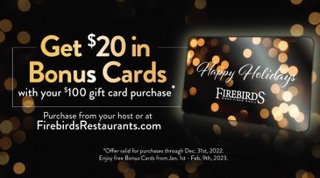 Holiday Gift Card Bonus from Firebirds Wood Fired Grill