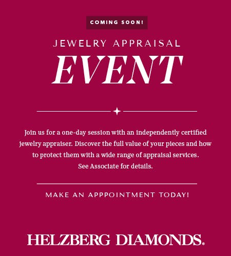 APPRAISAL EVENT- FEBRUARY 28TH from Helzberg Diamonds