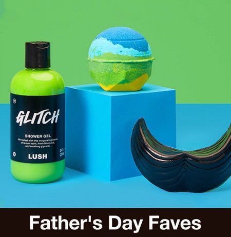 Father's Day Faves from LUSH