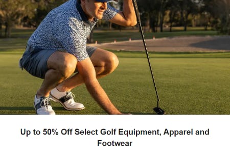 Up to 50% Off Select Golf Equipment, Apparel and Footwear from Dicks Sporting Goods