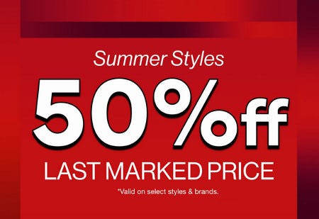 Summer Styles: 50% Off Last Marked Price