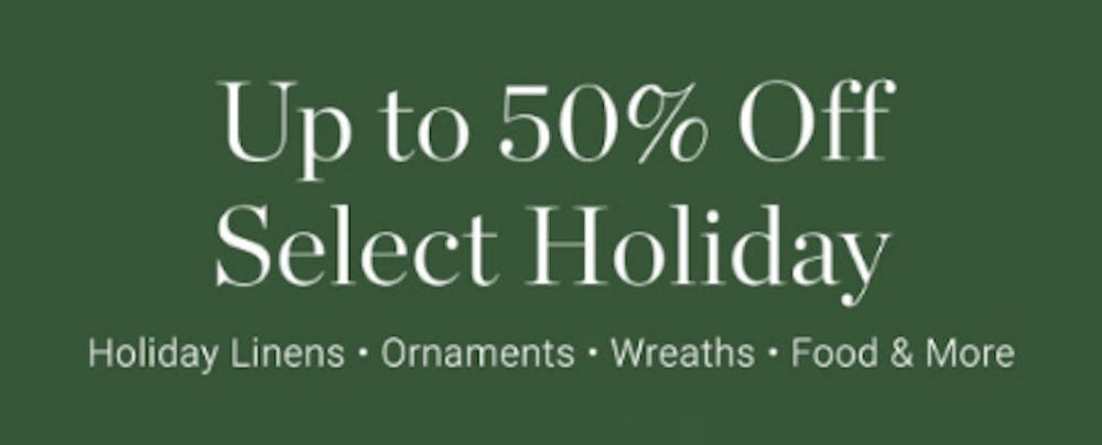 Up to 50% Off on Select Holiday