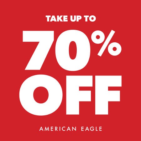American Eagle Take up to 70% Off!