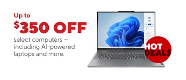 Up to $350 Off on Select Computers  — including AI-Powered Laptops and More