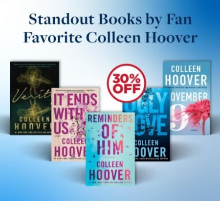 30% Off Standout Books by Fan Favorite Colleen Hoover from Books-A-Million